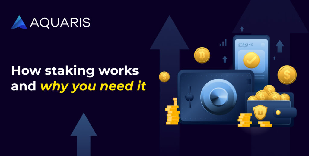 Staking is comparable to a bank deposit. You store coins in a crypto wallet to keep the blockchain running. So you block an amount of cryptocurrency, that is, you cannot use it for a certain time.

How staking works and why you need it?